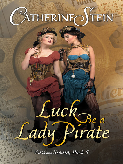 Title details for Luck Be a Lady Pirate by Catherine Stein - Wait list